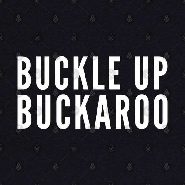 Buckle Up Buckaroo by GrayDaiser